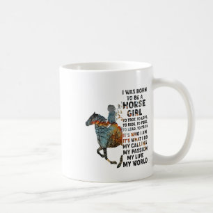 Ich war Geboren, ein Pferdchen zu sein, um Pferde Kaffeetasse