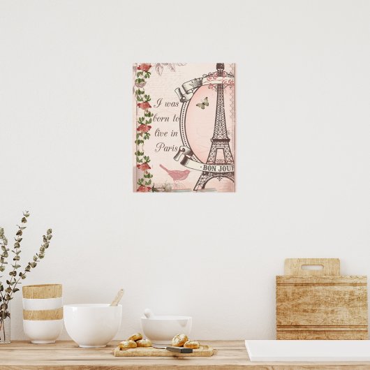 Ich war Geboren, in Paris zu leben Poster (Küche)