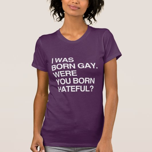 ICH WAR GEBOREN. WAREN SIE BO? T-Shirt (Vorderseite)