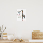 Ich war Geboren, Wild Giraffe Poster zu sein (Küche)