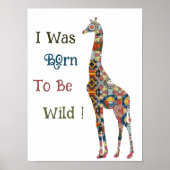 Ich war Geboren, Wild Giraffe Poster zu sein (Vorne)