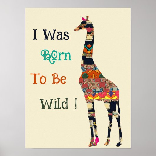 Ich war Geboren, Wild Giraffe Poster zu sein (Vorne)