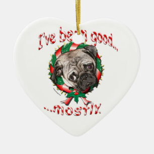 Ich war gut... meistens! Mops Weihnachtsschmuck