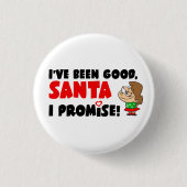 Ich war gut, Santa. Ich verspreche! Funny Button (Vorderseite)