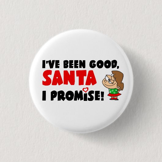 Ich war gut, Santa. Ich verspreche! Funny Button (Vorderseite)