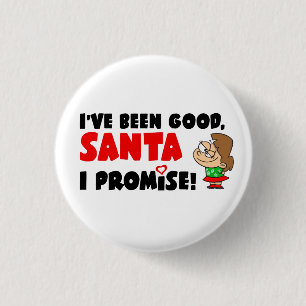 Ich war gut, Santa. Ich verspreche! Funny Button