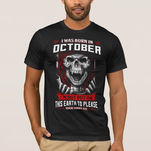 Ich war im Oktober Geboren T-Shirt (Vorderseite)