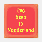 Ich war in Yonderland Magnet (Vorne)