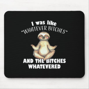 Ich war irgendwie Es ist egal und das Es ist egal  Mousepad