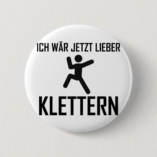 ich wär jetzt lieber klettern button (Vorderseite)