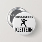 ich wär jetzt lieber klettern button (Vorne & Hinten)