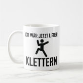 ich wär jetzt lieber klettern kaffeetasse (Links)