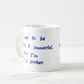 Ich war jung und unsterblich kaffeetasse (Vorderseite Links)