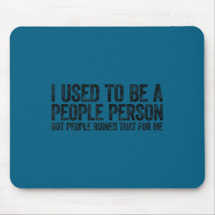 Ich war mal ein Menschen-Mensch lustig sarkastisch Mousepad