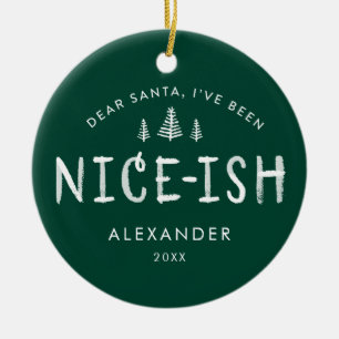 Ich war Nice-ish Kids Weihnachts-Foto Keramik Ornament