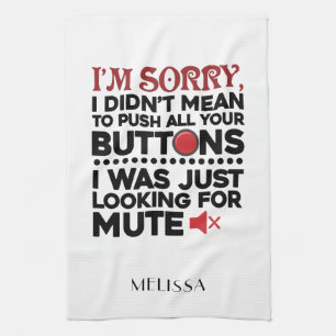Ich war nicht Gemein, Ihre Tasten zu sarkastischem Geschirrtuch
