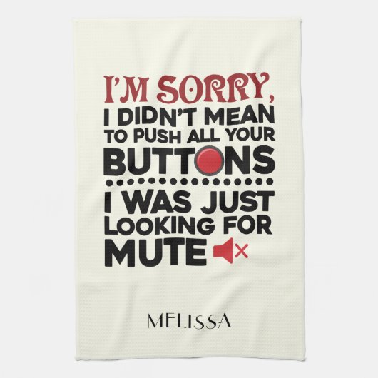 Ich war nicht Gemein, Ihre Tasten zu sarkastischem Geschirrtuch (Vertikal)