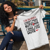 Ich war nicht Gemein, Ihre Tasten zu sarkastischem T-Shirt