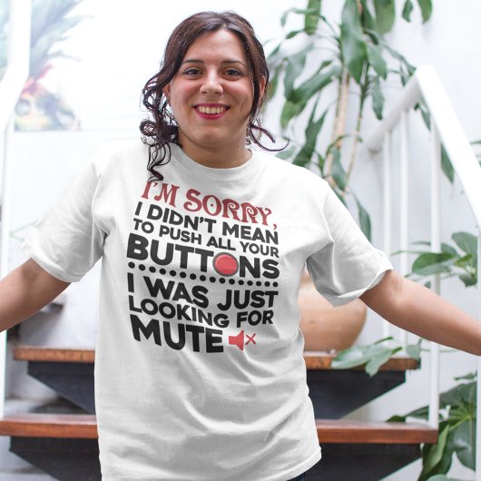 Ich war nicht Gemein, Ihre Tasten zu sarkastischem T-Shirt