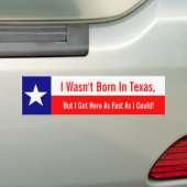 Ich war nicht in Texas, got hier schnell geboren, Autoaufkleber (Auf Auto)