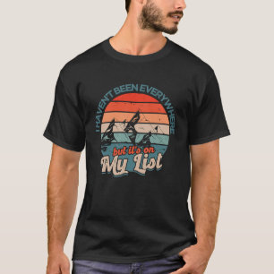 Ich war nicht überall, aber auf meiner Liste Vinta T-Shirt