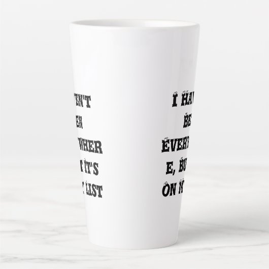 Ich war noch nicht überall in letzter Tasse (Vorderseite)