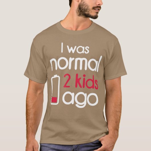 Ich war normal 2 Agowo Kinder Eltern Elternschaft T-Shirt (Vorderseite)