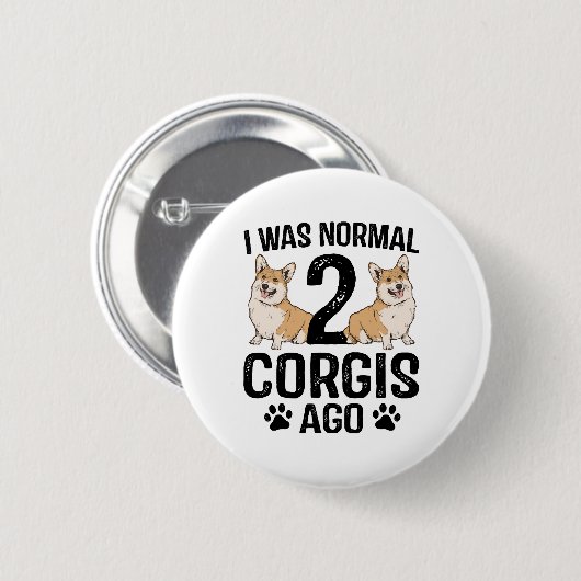 Ich war normal 2 Corgis Ago Dog Button (Vorne & Hinten)