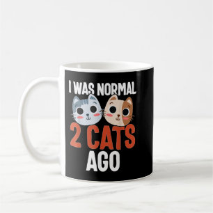 Ich war normal 2 Katzen vor Funny Cat Besitzer & L Kaffeetasse