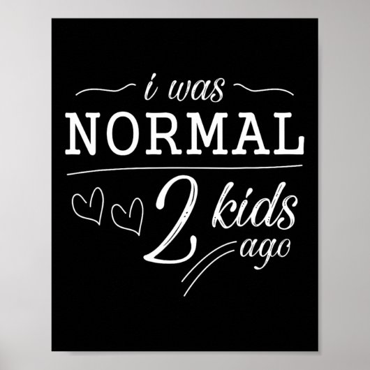 Ich war normal 2 Kinder vor lustiger Mama Vater Va Poster (Vorne)