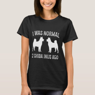 Ich war normal 2 Shiba Inus Ago Classic Shiba Inu T-Shirt