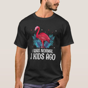 Ich war normal 3 Kinder vor Muttertag Spaß Eltern T-Shirt