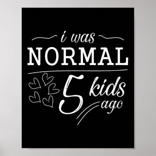 Ich war normal 5 Kinder vor lustiger Mama Vater Va Poster (Vorne)