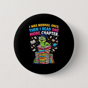 Ich war normal, ich lese ein weiteres Kapitel Buch Button