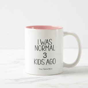 Ich war Normal Kids Ago - Funny Mama Spaß Sprichwo Zweifarbige Tasse