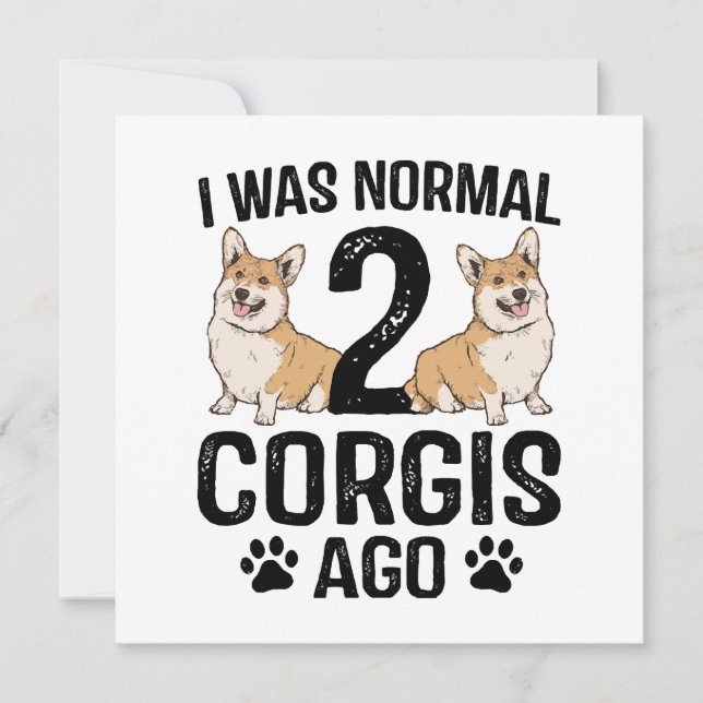 Ich war normal vor 2 Corgis Hund (Vorderseite)