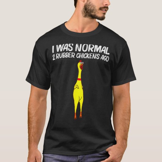 Ich war normal vor 2 Gummihühnern Chick Squishy A T-Shirt (Vorderseite)