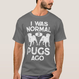 Ich war normal vor 2 Pugs Distressed Vintage für M T-Shirt