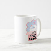 Ich war normal vor drei Katzen Kaffeetasse (VorderseiteRechts)