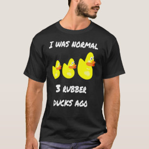 Ich war normalerweise drei Gummienten im Go1 T-Shirt