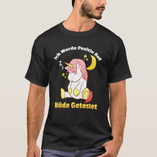 Ich war positiv auf müde getestete Schlampe T-Shirt