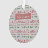 Ich war schlecht, aber ich bin Niedlicher Erster W Ornament (Vorderseite)