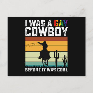 Ich war schwul Cowboy, bevor es Coole LGBT war Postkarte
