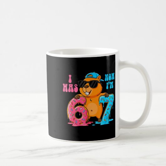 Ich war sechs, jetzt bin ich sieben 6 7 Capybara 6 Kaffeetasse (Rechts)