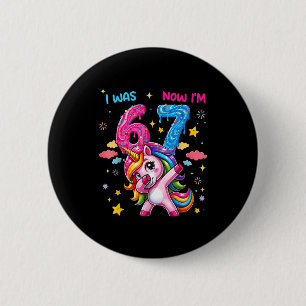 Ich war sechs jetzt bin ich sieben Dabbing Einhorn Button