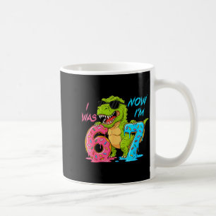 Ich war sechs jetzt bin ich sieben T-Rex Dinosauri Kaffeetasse