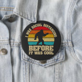 Ich war sozial distanziert, bevor es Cool war Button (Beispiel)