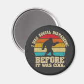 Ich war sozial distanziert, bevor es Cool war Magnet (Vorderseite/Rückseite)