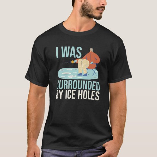 Ich war umgeben von Eisscholle, Köderfischen T-Shirt (Vorderseite)