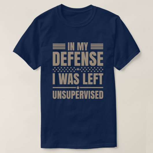 Ich war unbeaufsichtigt lustig Links T-Shirt (Design vorne)
